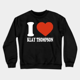 Graphic I Love Klay Personalized Name Sports Crewneck Sweatshirt